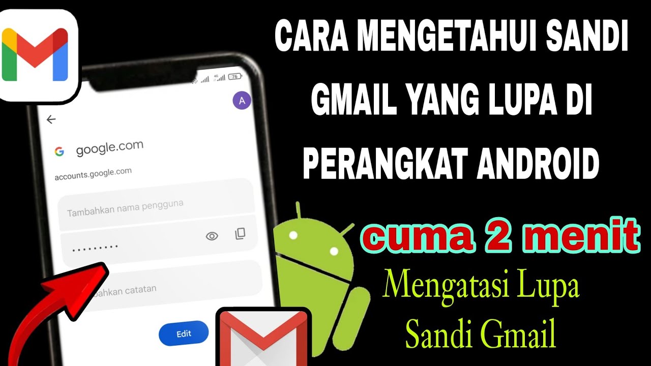 Cara Mengetahui Sandi Gmail Yang Kita Lupa Di Perangkat Android- Cara