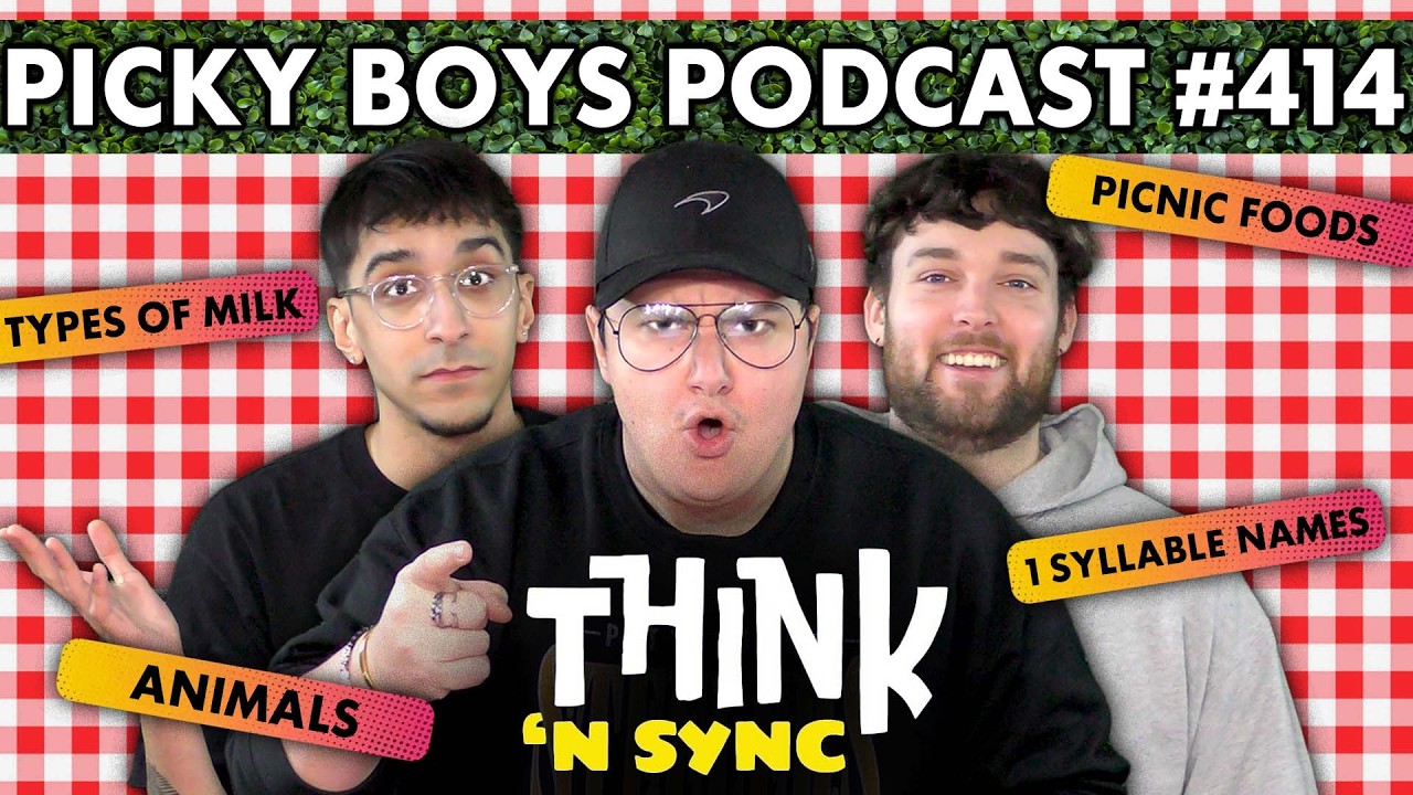 We’re Definitely NOT In Sync! - Picky Boys Podcast #414