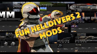 Helldivers 2: Fun Mods!