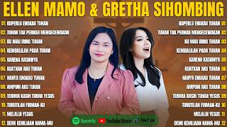 KUPERLU ENGKAU TUHAN - GRETHA SIHOMBING & ELLEN MAMO FULL ALBUM (LIRIK) TERBARU 2026 TERPOPULER