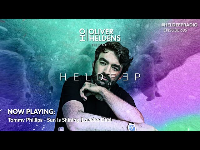 Oliver Heldens - Heldeep Radio #635