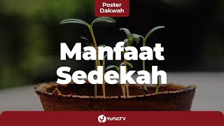 7 Manfaat Sedekah yang Menakjubkan - Poster Dakwah Yufid TV