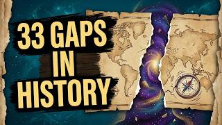 Hidden Gaps In History We Know Nothing About