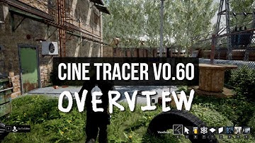 Cine Tracer v0.60 | Update Overview