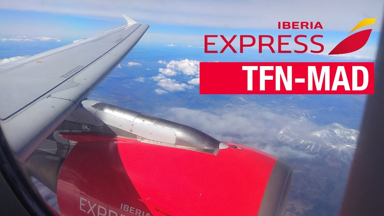Flight Report | Tenerife Norte - Madrid | Iberia Express a320-214