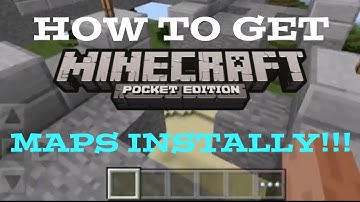 How to Download and Install MCPE Maps Instantly- Minecraft Pocket Edition: Android only