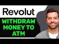 NEW! How to Withdraw Money from Revolut to ATM in 2025 (FULL GUIDE)