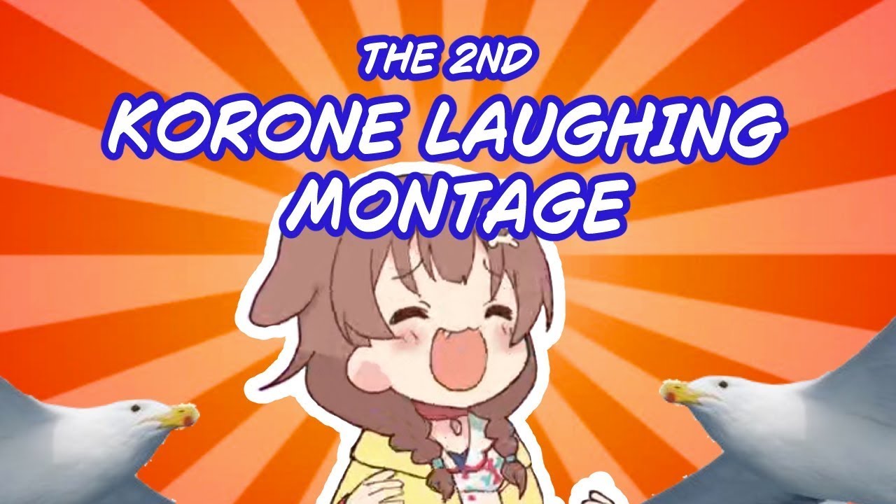 The Second Inugami Korone Laughing Montage
