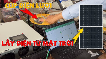 Thử Chức Năng Lấy Điện Trực Tiếp Từ Mặt Trời Không Cần Pin Lưu Trữ Của Luxpower