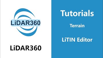LiDAR360 (V7) - LiTIN Editor | Terrain