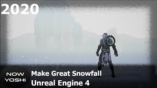 Advanced Snowfall | Tutorial | Unreal Engine 4