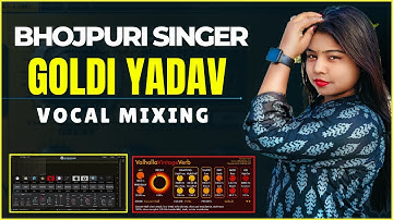 Vocal Mixing | How To Mix Bhojpuri Vocal In Cubase | Bhojpuri Singer Goldi Yadav Ke Vocal Mixing