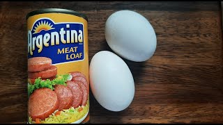 Meat Loaf and Itlog combinations (canned meatloaf and egg)