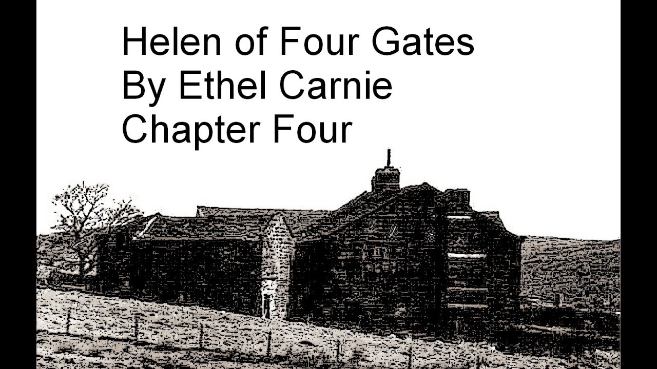 Helen of Four Gates Ch 4 by Ethel Carnie - YouTube