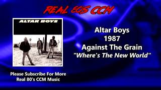 Watch Altar Boys Wheres The New World video