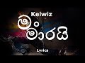 Kelwiz     man maarai lyrics