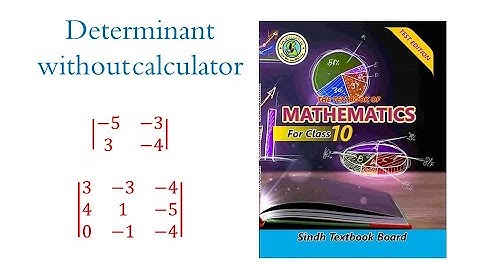 X math new book, determinant of matrix without calculator. Exercise 19.2 Question 1 X new book.