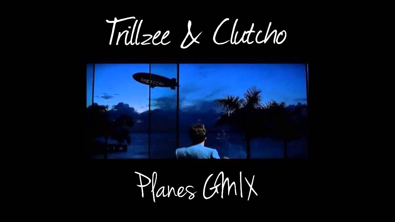 Trillzee & Clutcho - Planes GMIX