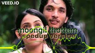 Moongil Thottam Sped Up