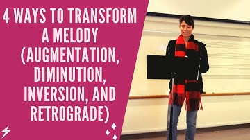 20-Minute Lesson: 4 Ways to Transform a Melody (Augmentation, Diminution, Inversion, and Retrograde)