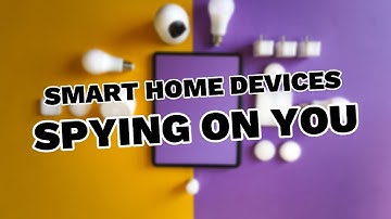 Smart Home Security Risks: Are Your Devices Spying on You? (Protect Your Privacy Now)