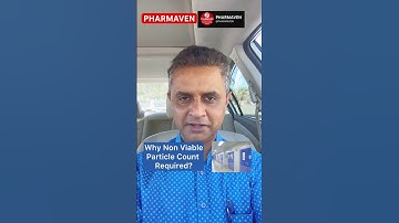 Why Non Viable Particle Count Required when We are Doing Viable Count? @PHARMAVEN #validation