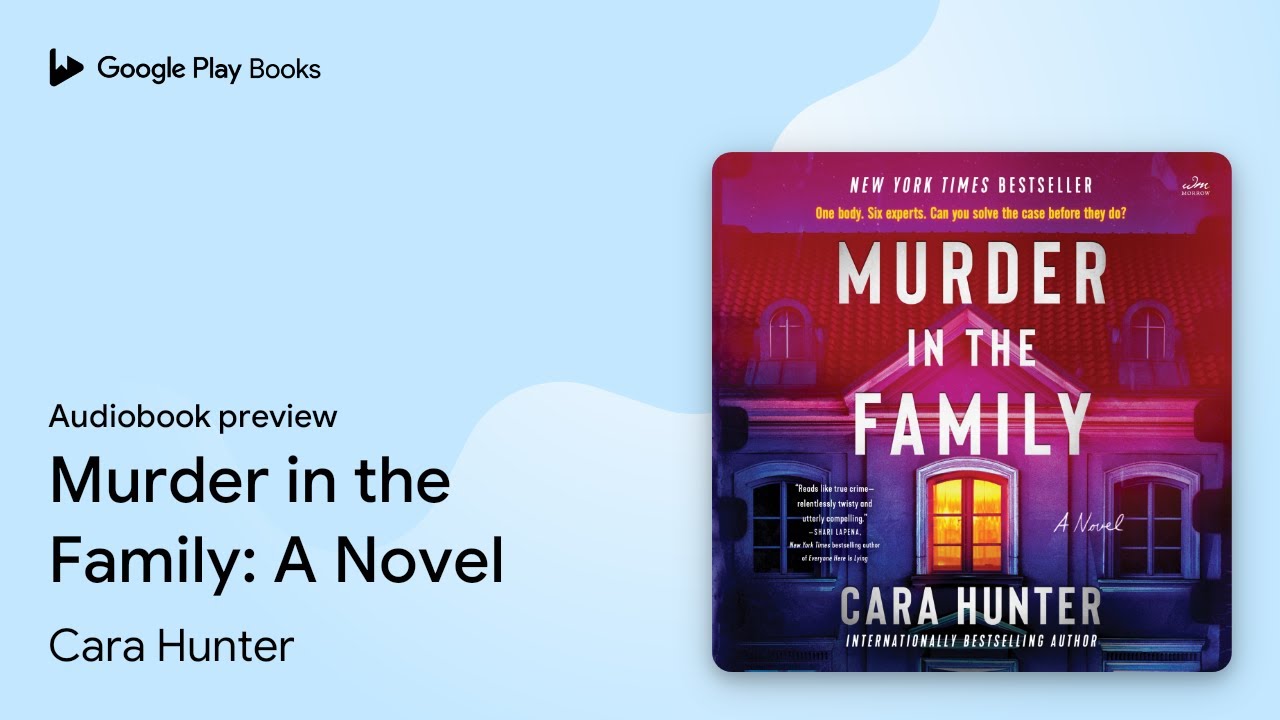 Murder in the Family: A Novel by Cara Hunter · Audiobook preview