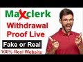 Maxclerk Withdraw Proof - Earn Money Maxclerk in Pakistan Best Earning Website 2022