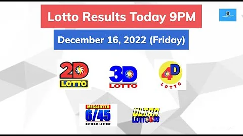 Lotto Result Today - December 16, 2022 9PM (Friday)