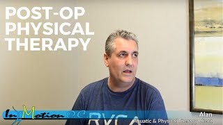 Alan - Post-Op Physical Therapy Aquatic Therapy at In Motion O C Client Testimonial