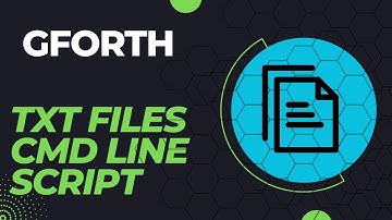 GForth How to Write to Text Files & Run Script on Cmd Line