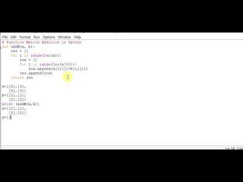 addition of matrix Python function tutorial - YouTube
