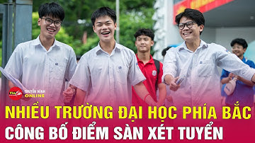 Tin tức 24h mới nhất 19.7. Cập Nhật Điểm chuẩn đại học 2025 nhiều trường giảm điểm