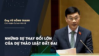 Những sự thay đổi lớn của dự thảo Luật Đất đai