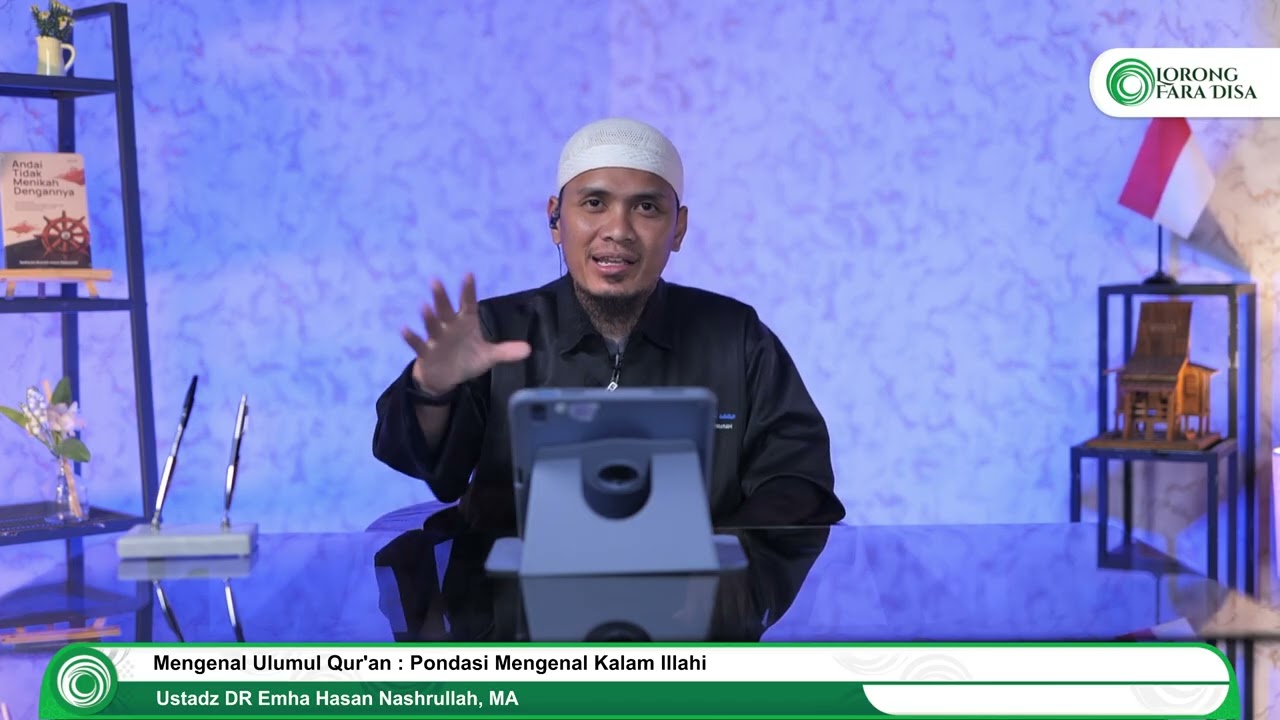 Mengenal Ulumul Qur'an : Pondasi Mengenal Kalam Illahi
