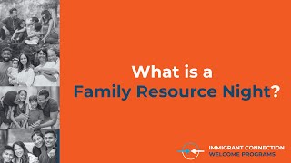Immigrant Connection Family Resource Night Overview