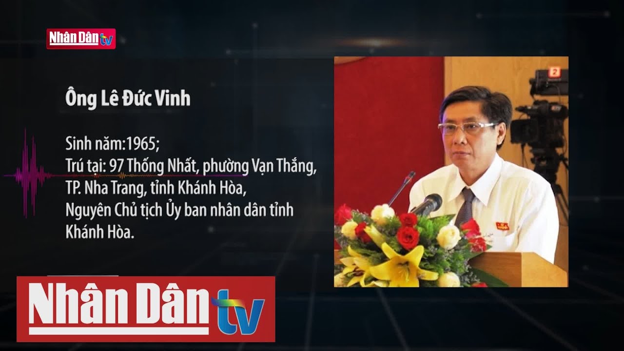 Bắt 2 nguyên Chủ tịch UBND tỉnh Khánh Hòa - youtube