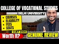 College of Vocational Studies | DU College Review 2025 | CUET UG Admission Process Explained