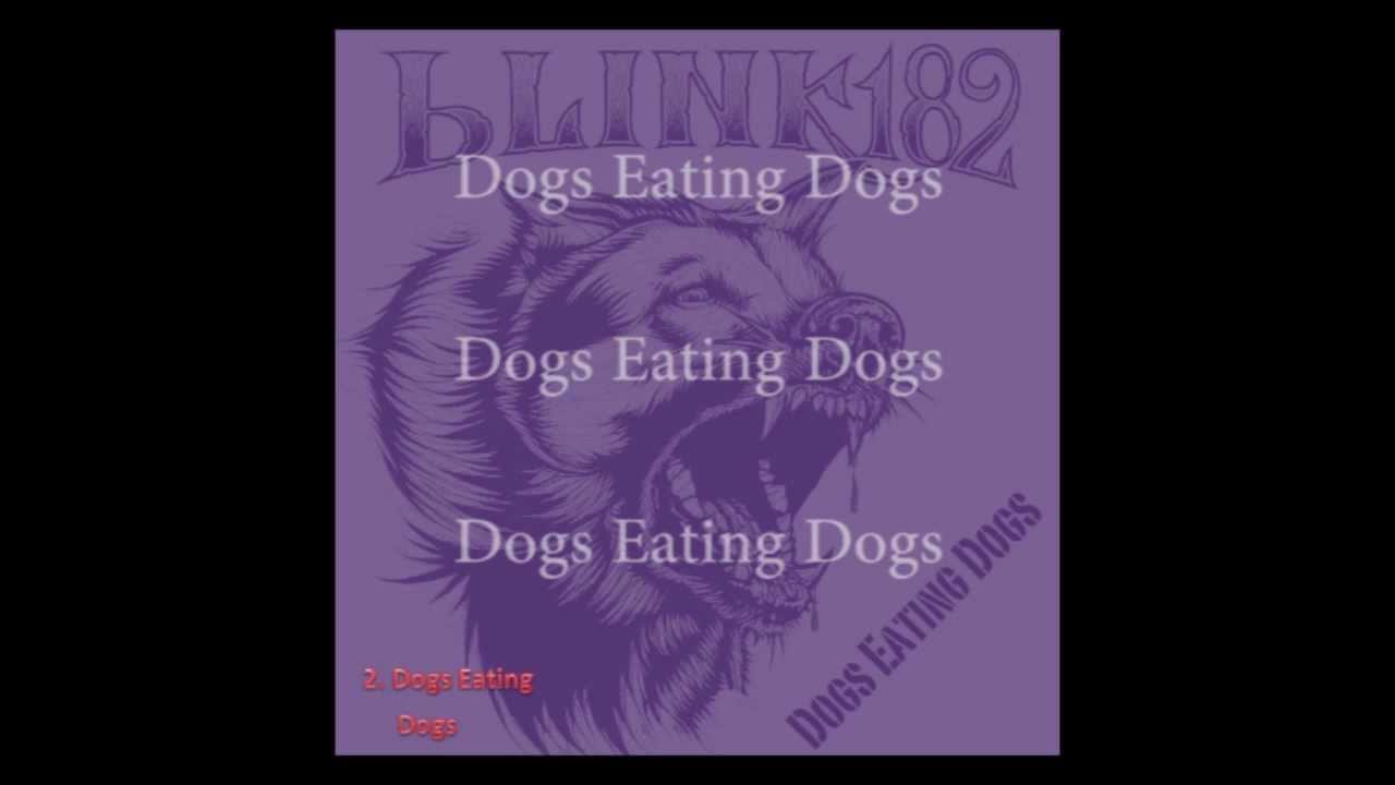 blink182 Dogs Eating Dogs FULL EP w/ FULL LYRICS (hd) YouTube