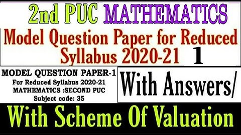 2nd PUC MATHEMATICS [Solved] Reduced Syllabus Model Question Paper-1.2021