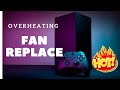 XBOX SERIES X OVERHEATING ISSUE .. LET'S REPLACE FAN