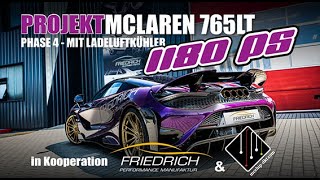 McLaren 765LT - mcchip-dkr Stage 3 - Friedrich Performance Manufaktur Phase 4  -  1180 PS
