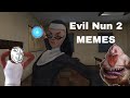 Evil nun 2 memes