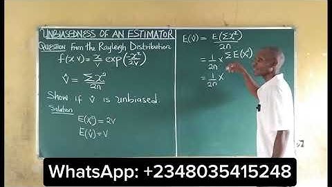 Unbiased Estimator: (Unbiasedness of an estimator from Rayleigh Distribution question)