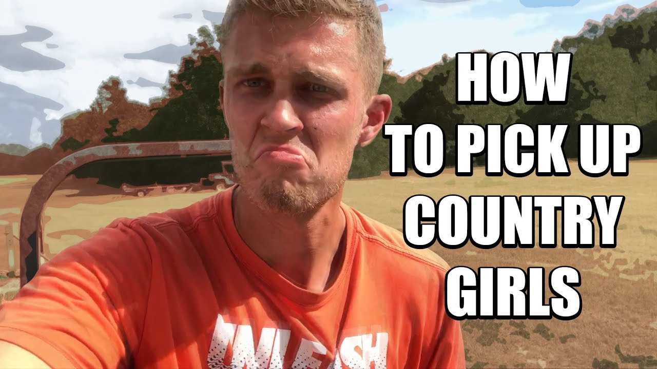 How to Pick Up Country Girls VLOG YouTube