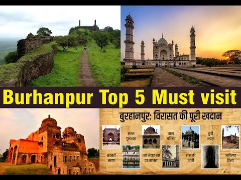 Top 5 must visit places of Burhanpur | MP