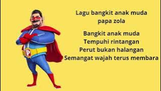 Download lagu Lirik lagu bangkit anak muda papa zola