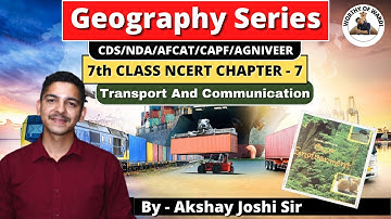 Complete Class 7th Geography | NCERT Chapter - 7 | UPSC CDS | Akshay Joshi