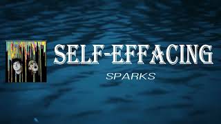 Sparks - Self Effacing (Lyrics)