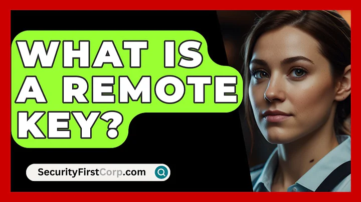 What Is A Remote Key? - SecurityFirstCorp.com
